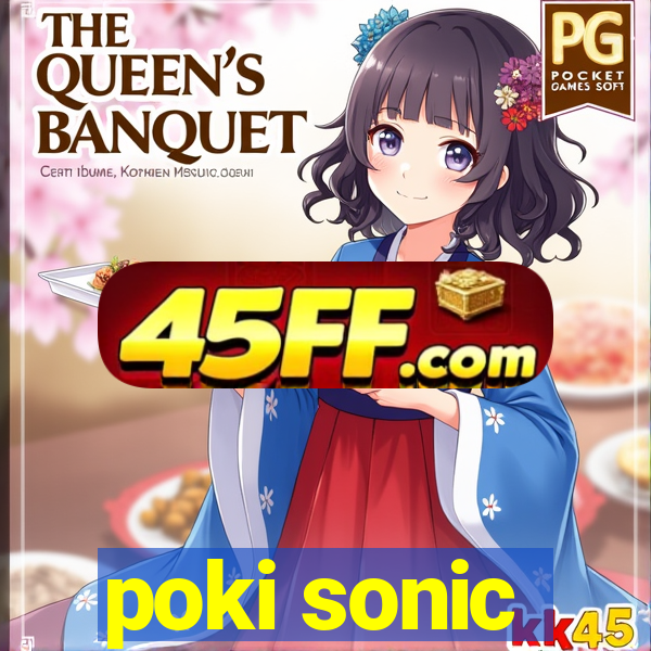 poki sonic